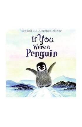 If You Were a Penguin - Florence Minor