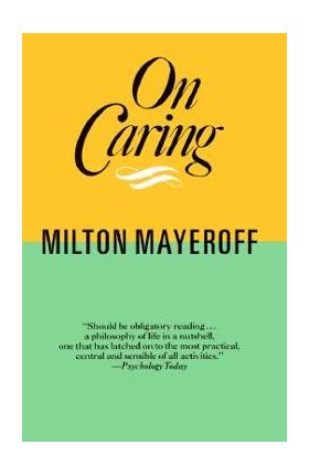 On Caring Ri - Milton Mayeroff