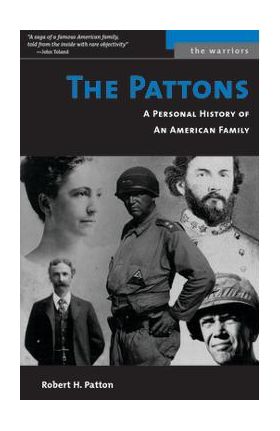 Pattons: A Personal History of an American Family - Robert H. Patton