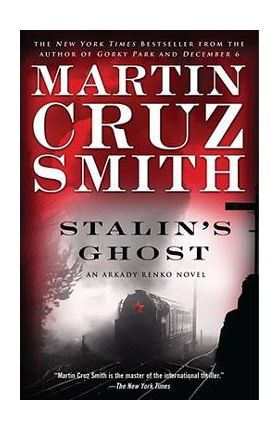 Stalin's Ghost, 6: An Arkady Renko Novel - Martin Cruz Smith