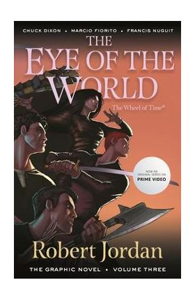 The Eye of the World: The Graphic Novel, Volume Three - Robert Jordan