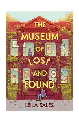 The Museum of Lost and Found - Leila Sales