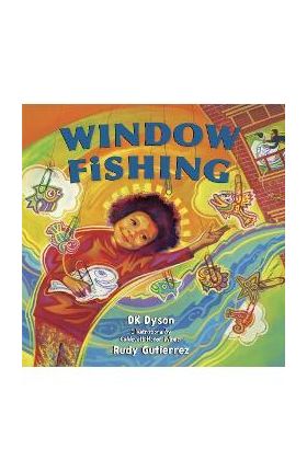 Window Fishing - Dk Dyson