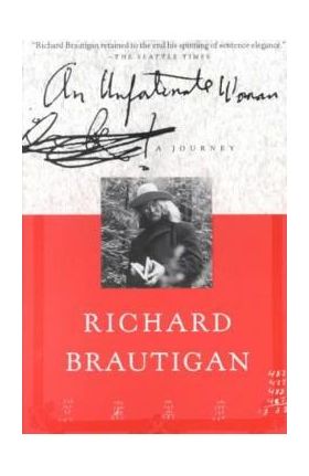 An Unfortunate Woman: A Journey - Richard Brautigan