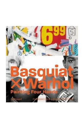 Basquiat X Warhol: Paintings 4 Hands - Edition Gallimard