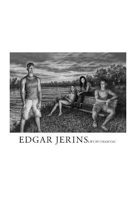 Edgar Jerins: Life in Charcoal - Edgar Jerins