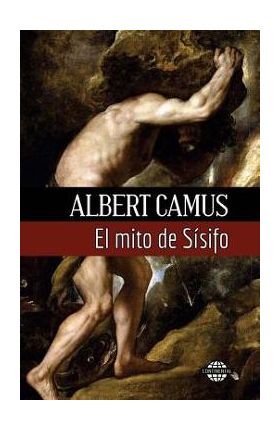 El mito de S&#65533;sifo - Albert Camus