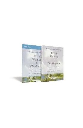 Every Woman a Theologian Book with Workbook: Know What You Believe. Live It Confidently. Communicate It Graciously. - Phylicia Masonheimer