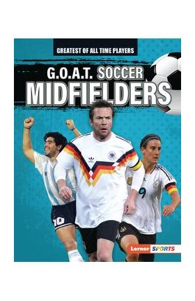 G.O.A.T. Soccer Midfielders - Alexander Lowe