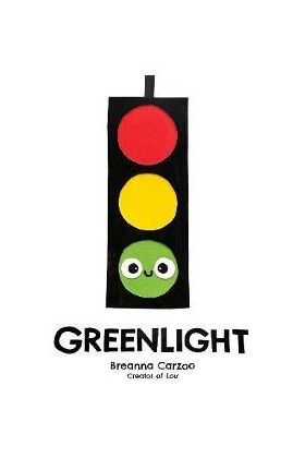 Greenlight: A Children's Picture Book about an Essential Neighborhood Traffic Light - Breanna Carzoo