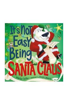 It's Not Easy Being Santa Claus - Marilyn Sadler