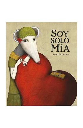 Soy Solo Mía - Raquel Díaz Reguera