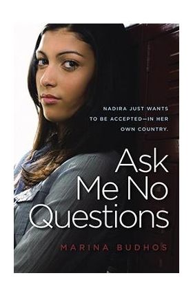 Ask Me No Questions - Marina Budhos