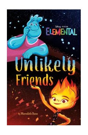 Disney/Pixar Elemental Unlikely Friends - Meredith Rusu