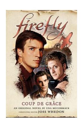 Firefly - Coup de Grâce - Una Mccormack