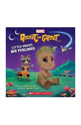 Little Groot, Big Feeling (Marvel's Rocket and Groot Storybook) - Kiara Valdez