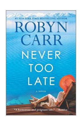 Never Too Late - Robyn Carr