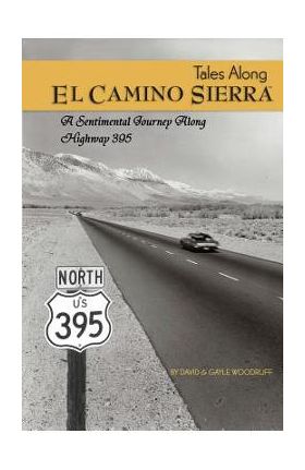 Tales Along El Camino Sierra - David Woodruff