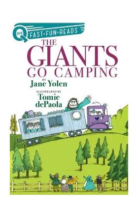 The Giants Go Camping: Giants 2 - Jane Yolen