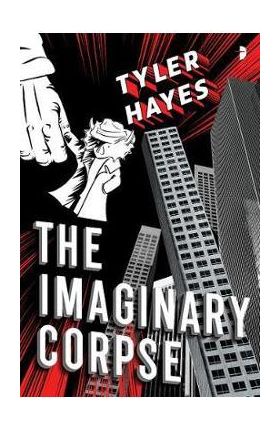 Imaginary Corpse - Tyler Hayes