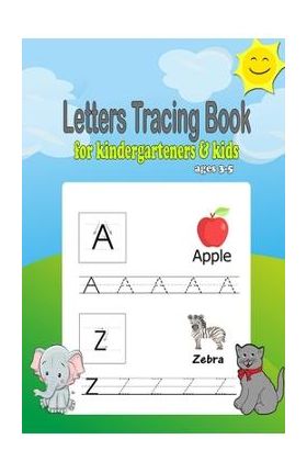 Letters Tracing book for kindergarteners & kids ages 3-5: Alphabet tracing book, preschool workbook practice, Learning easy for reading And writing, A - Peter Facas