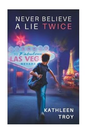 Never Believe a Lie Twice - Kathleen Troy