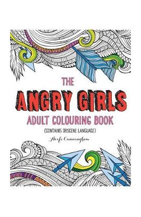 The Angry Girls' Adult Colouring Book - Aoife Cunningham