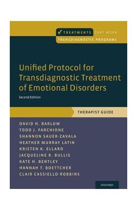 Unified Protocol for Transdiagnostic Treatment of Emotional Disorders: Therapist Guide - David H. Barlow