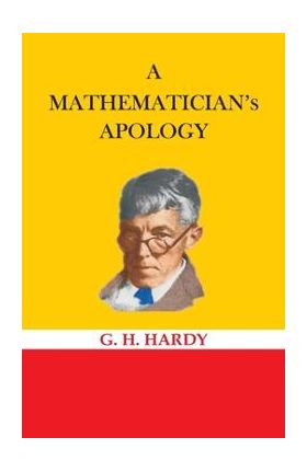 A Mathematician's Apology - G. H. Hardy