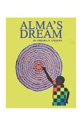 Alma's Dream - Obiora N. Anekwe