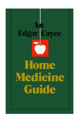 An Edgar Cayce Home Medicine Guide - Gladys Davis Turner