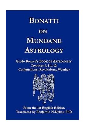 Bonatti on Mundane Astrology - Guido Bonatti