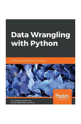 Data Wrangling with Python - Tirthajyoti Sarkar