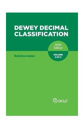 Dewey Decimal Classification, 2023 (Relative Index) (Volume 4 of 4) - Alex Kyrios