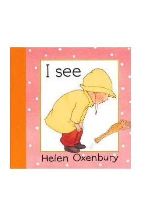 I See - Helen Oxenbury