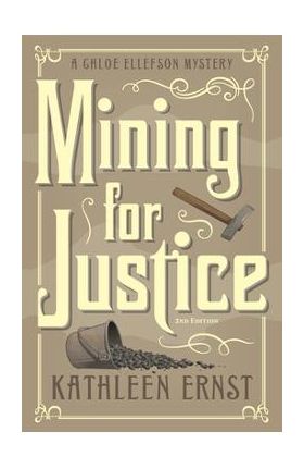 Mining for Justice - Kathleen Ernst