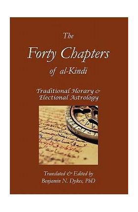 The Forty Chapters of Al-Kindi - Abu Yusuf Al-kindi