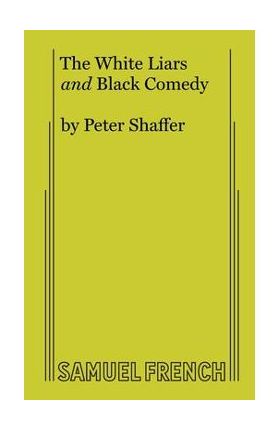 The White Liars and Black Comedy - Peter Shaffer