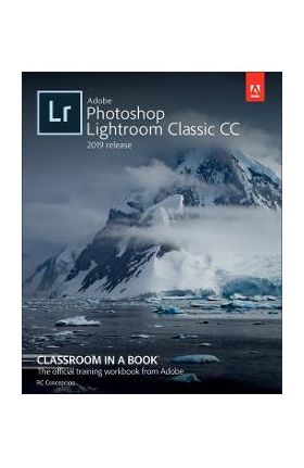 Adobe Lightroom CC Classroom in a Book - John Evans