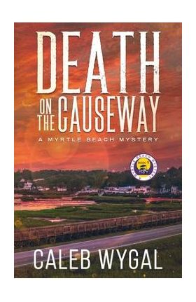 Death on the Causeway - Caleb Wygal