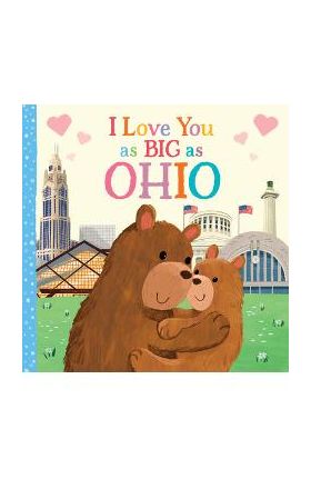 I Love You as Big as Ohio - Rose Rossner