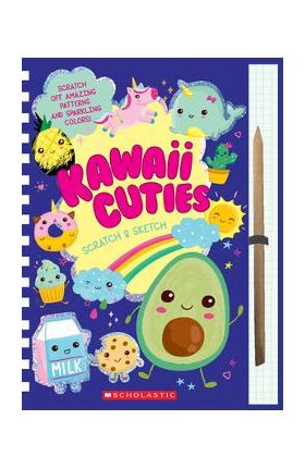 Kawaii Cuties: Scratch Magic - Becky Herrick