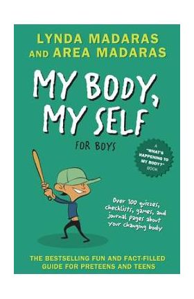 My Body, My Self for Boys: Revised Edition - Lynda Madaras