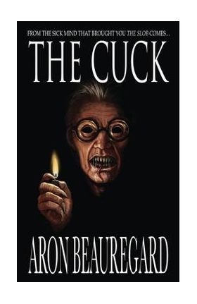 The Cuck - Aron Beauregard