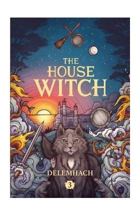 The House Witch 3 - Delemhach