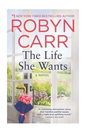 The Life She Wants - Robyn Carr