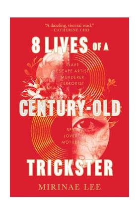 8 Lives of a Century-Old Trickster - Mirinae Lee