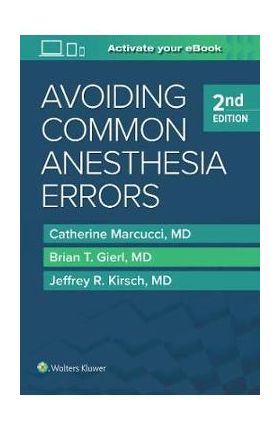 Avoiding Common Anesthesia Errors - Catherine Marcucci