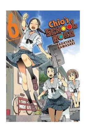 Chio's School Road, Vol. 6 - Tadataka Kawasaki
