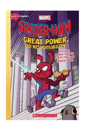 Great Power, No Responsibility (Spider-Ham Graphic Novel) - Steve Foxe